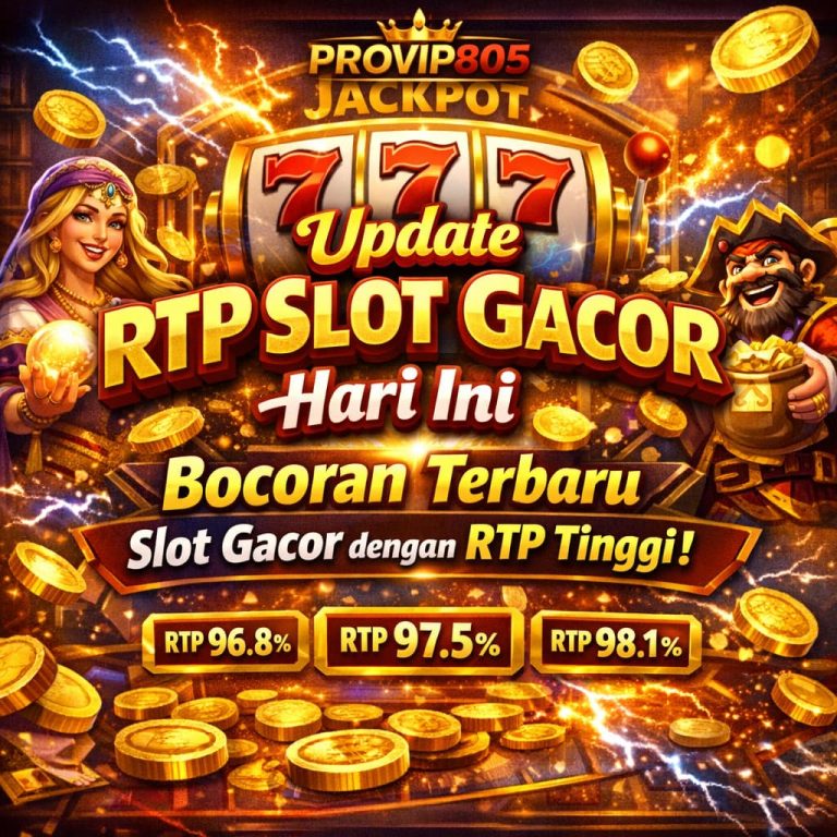 RTP Slot Gacor Hari Ini Jadi Buruan, PROVIP805 Ungkap Rahasia Menang Terbaru