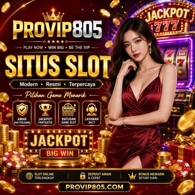 PROVIP805 Situs Slot Modern dengan Pilihan Game Menarik