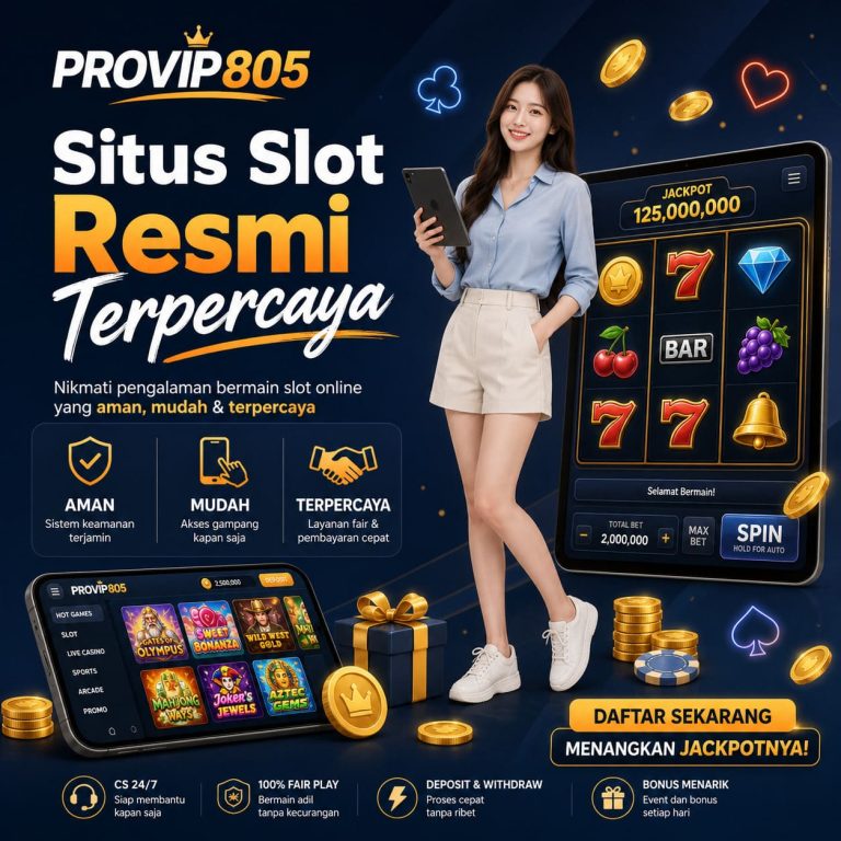 PROVIP805 Situs Slot Resmi Terpercaya untuk Hiburan Slot Online Modern