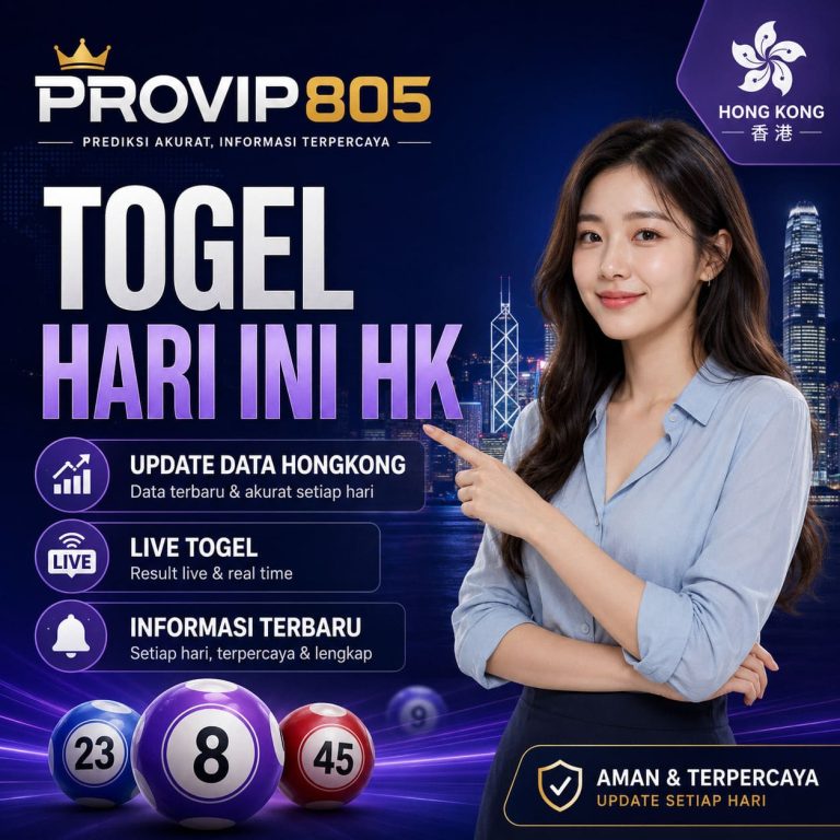 Togel Hari Ini HK Jadi Sorotan Pembaca PROVIP805