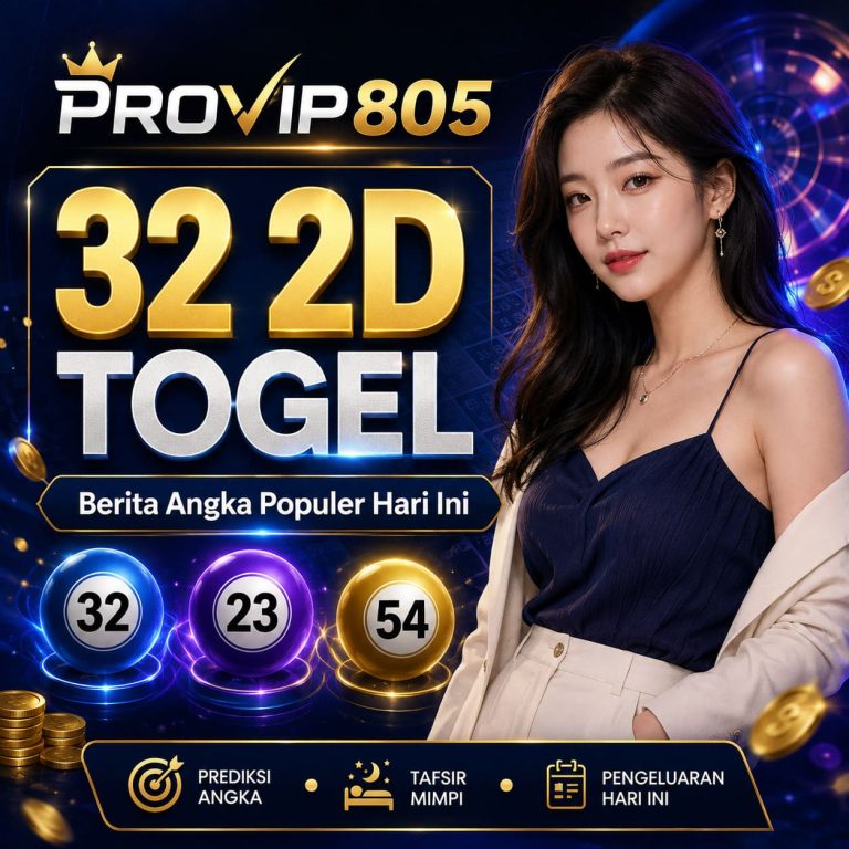 32 2D Togel PROVIP805 Jadi Bahasan Menarik Hari Ini